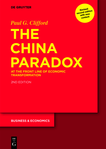 The China Paradox: At the Front Line of Economic Transformation
