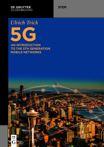 5G: An Introduction to the 5th Generation Mobile Networks