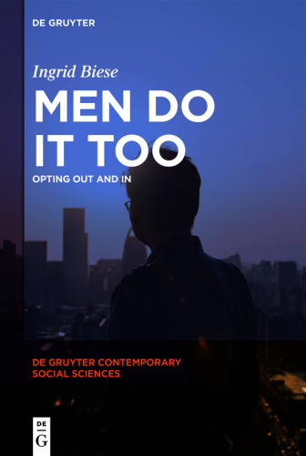 Men Do It Too: Opting Out and In