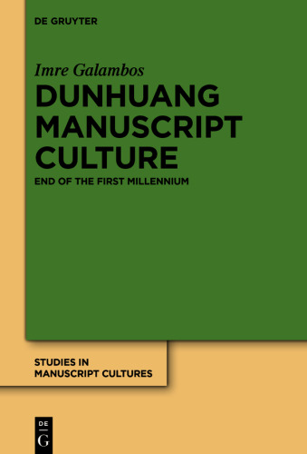 Dunhuang Manuscript Culture: End of the First Millennium