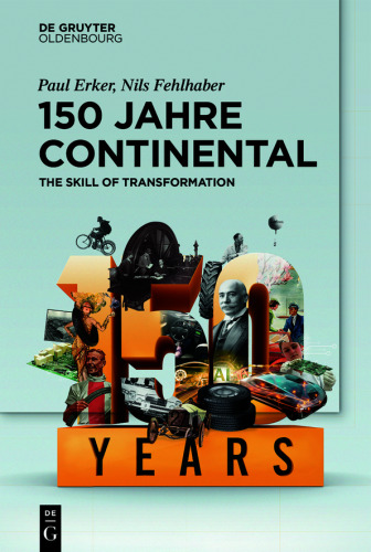 150 Jahre Continental: The Skill of Transformation