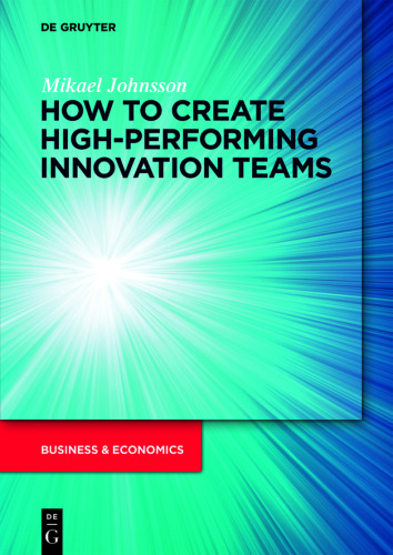 How to create high-performing innovation teams