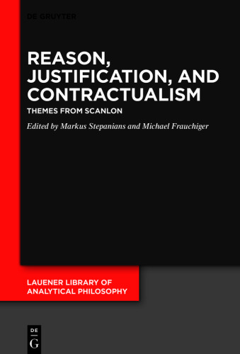 Reason, Justification, and Contractualism: Themes from Scanlon