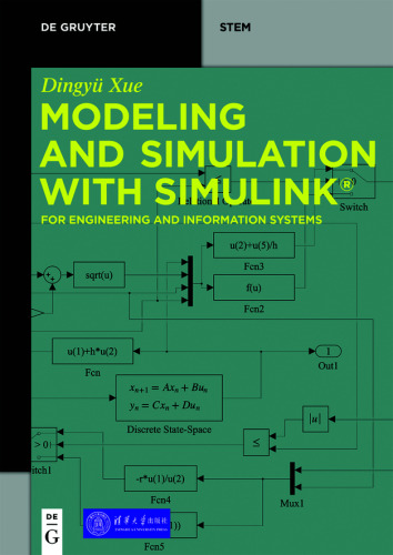 Modeling and Simulation with Simulink®: For Engineering and Information Systems