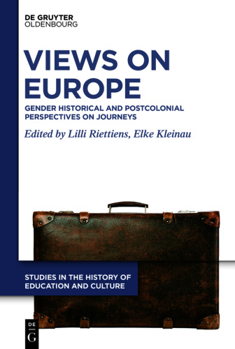 Views on Europe: Gender Historical and Postcolonial Perspectives on Journeys
