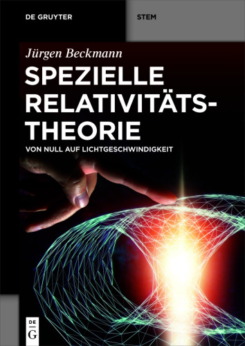 Spezielle Relativitätstheorie: Von Null auf Lichtgeschwindigkeit