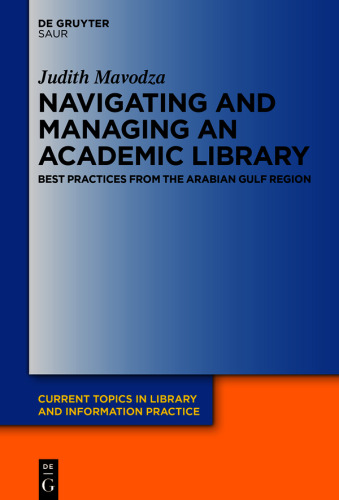Navigating and Managing an Academic Library: Best Practices from the Arabian Gulf Region