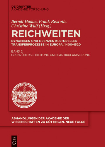 Reichweiten: Band 2 Grenzüberschreitung und Partikularisierung