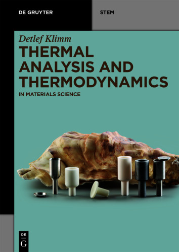 Thermal Analysis and Thermodynamics: In Materials Science