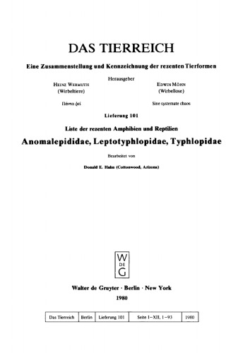Das Tierreich / The Animal Kingdom: Lieferung 101 Anomalepidae, Leptotyphlopidae, Typhlopidae