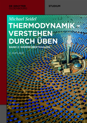 Thermodynamik – Verstehen durch Üben: Band 2 Wärmeübertragung