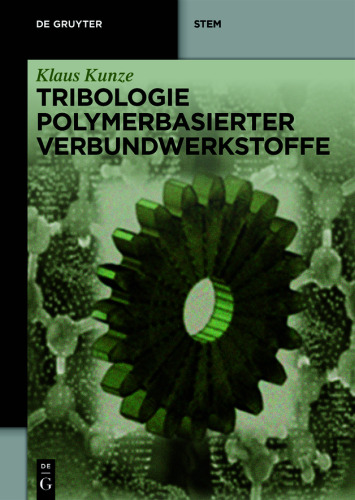 Tribologie Polymerbasierter Verbundwerkstoffe