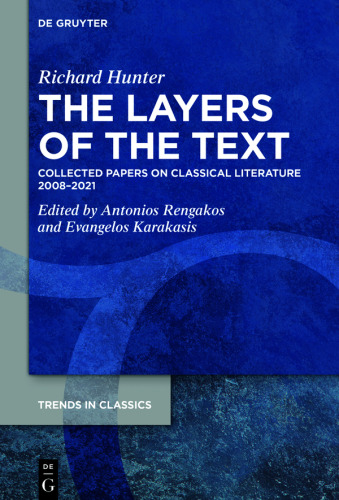 The Layers of the Text: Collected Papers on Classical Literature 2008–2021