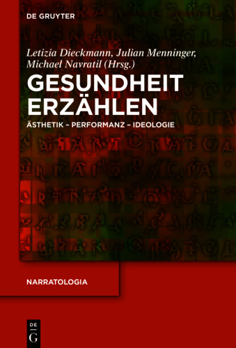 Gesundheit erzählen: Ästhetik – Performanz – Ideologie