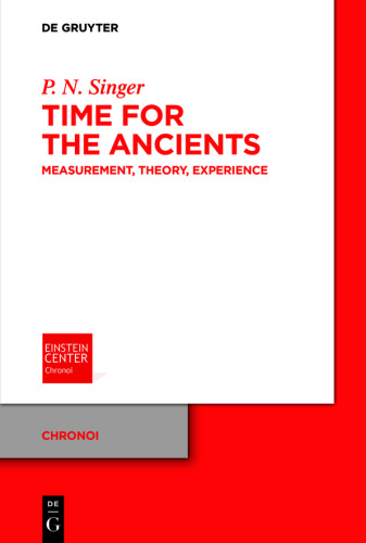 Time for the Ancients: Measurement, Theory, Experience