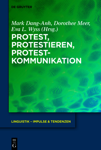 Protest, Protestieren, Protestkommunikation