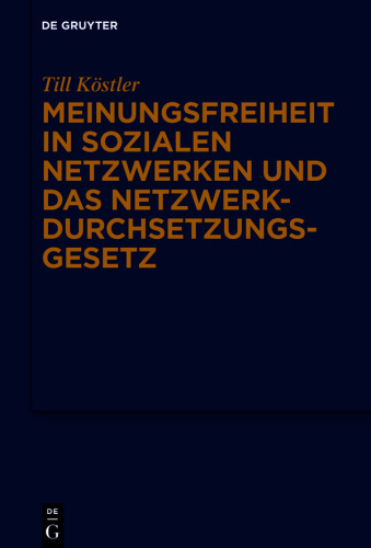 Meinungsfreiheit in sozialen Netzwerken und das Netzwerkdurchsetzungsgesetz