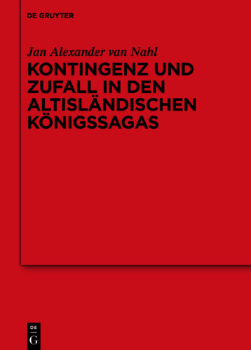 Kontingenz und Zufall in den altisländischen Königssagas