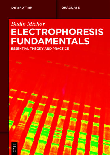Electrophoresis Fundamentals: Essential Theory and Practice