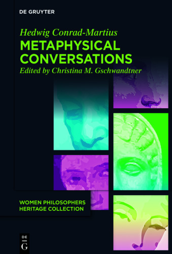 Metaphysical Conversations and Phenomenological Essays