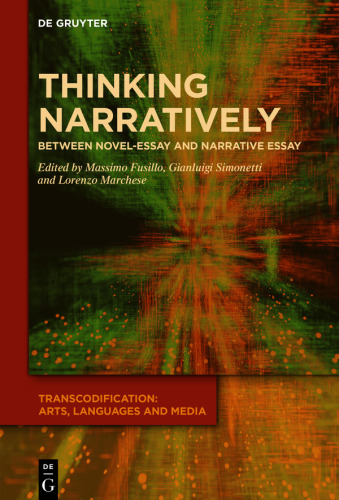 Thinking Narratively: Between Novel-Essay and Narrative Essay