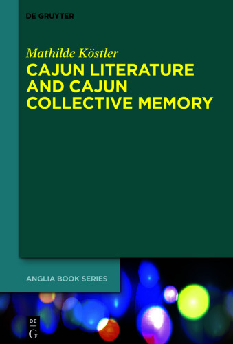 Cajun Literature and Cajun Collective Memory