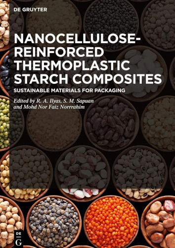Nanocellulose-Reinforced Thermoplastic Starch Composites: Sustainable Materials for Packaging
