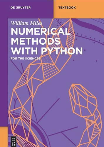 Numerical Methods with Python: For the Sciences