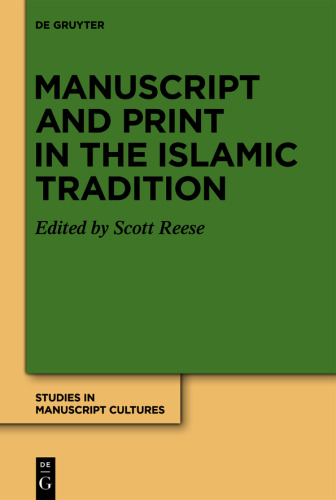 Manuscript and Print in the Islamic Tradition