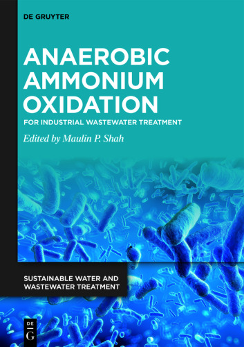 Anaerobic Ammonium Oxidation: For Industrial Wastewater Treatment