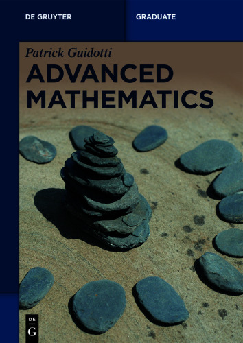 Advanced Mathematics: An Invitation in Preparation for Graduate School