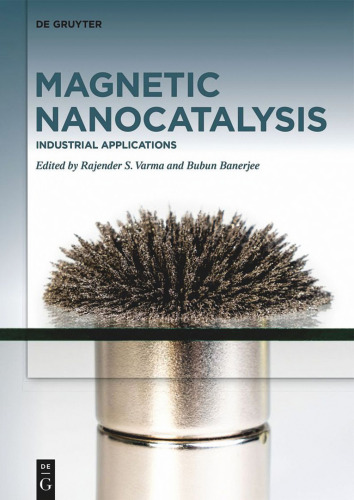 Varma R. Magnetic Nanocatalysis. Volume 2: Industrial Applications