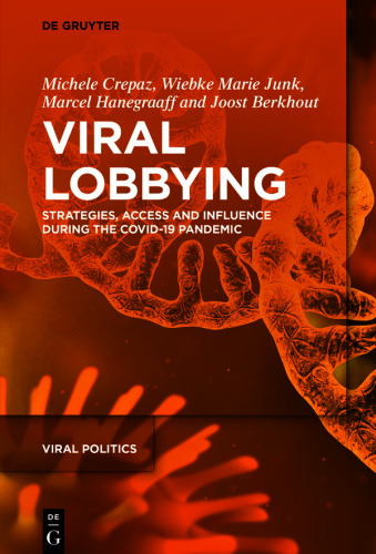 Viral Lobbying: Strategies, Access and Influence During the COVID-19 Pandemic