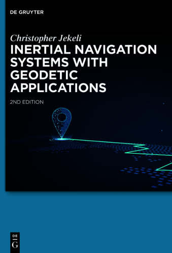 Inertial Navigation Systems with Geodetic Applications