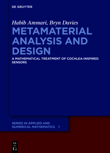 Metamaterial Analysis and Design: A Mathematical Treatment of Cochlea-inspired Sensors