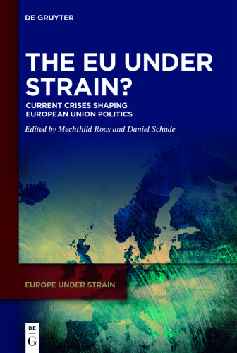 The EU under Strain?: Current Crises Shaping European Union Politics