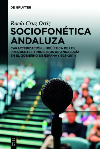Sociofonética andaluza: Caracterización lingüística de los presidentes y ministros de Andalucía en el Gobierno de España (1923–2011)