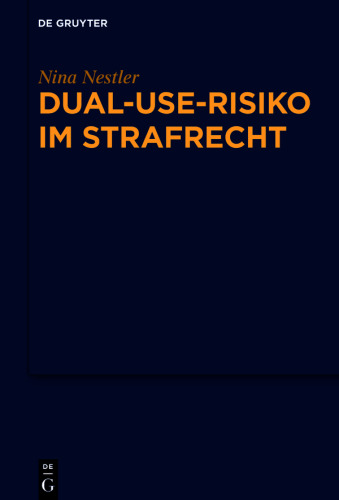 Dual-Use-Risiko im Strafrecht