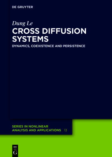 Cross Diffusion Systems: Dynamics, Coexistence and Persistence