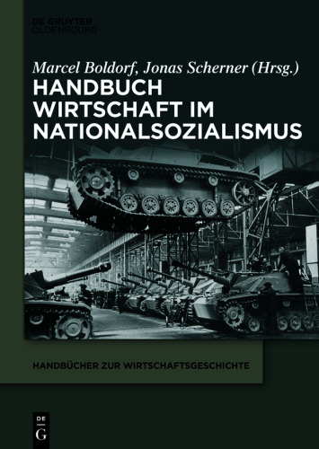 Handbuch Wirtschaft im Nationalsozialismus