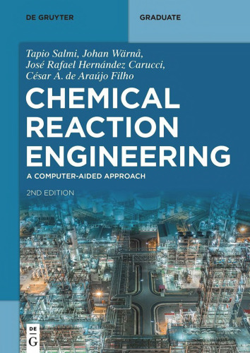 Chemical Reaction Engineering: A Computer-Aided Approach