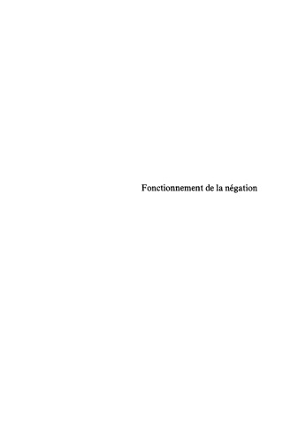 Fonctionnement de la négation: Étude psycholinguistique d'un problème d'énonciation