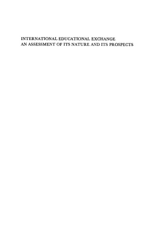 International Educational Exchange: An Assessment of its Nature and its Prospects