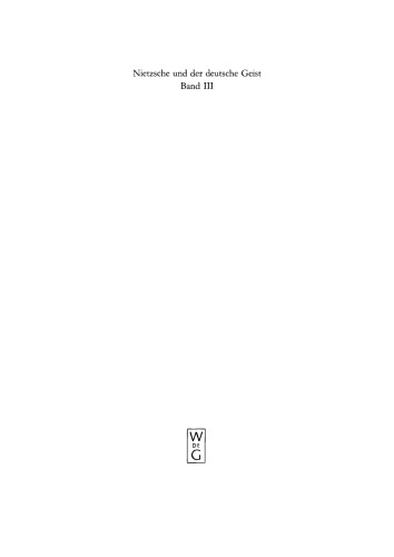 Nietzsche und der deutsche Geist. Band 3 Ausbreitung und Wirkung des Nietzscheschen Werkes im deutschen Sprachraum bis zum Ende des Zweiten Weltkrieges: Ein Schrifttumsverzeichnis der Jahre 1919–1945