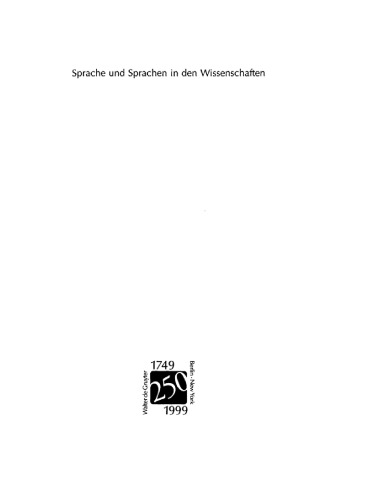 Sprache und Sprachen in den Wissenschaften: Geschichte und Gegenwart. Festschrift für Walter de Gruyter & Co. anläßlich einer 250jährigen Verlagstradition