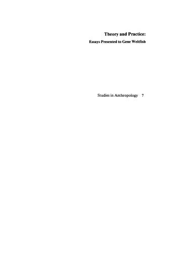 Theory and Practice: Essays presented to Gene Weltfish