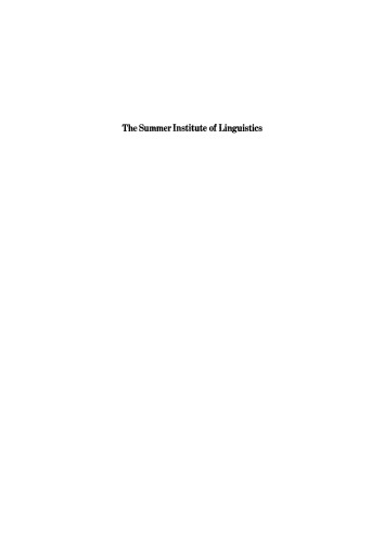 The Summer Institute of Linguistics: Its Works and Contributions