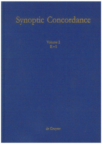 Synoptic Concordance: Vol 2 E[psilon] - I[ota]