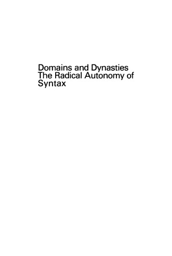 Domains and Dynasties: The Radical Autonomy of Syntax