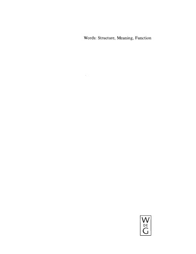 Words: Structure, Meaning, Function: A Festschrift for Dieter Kastovsky